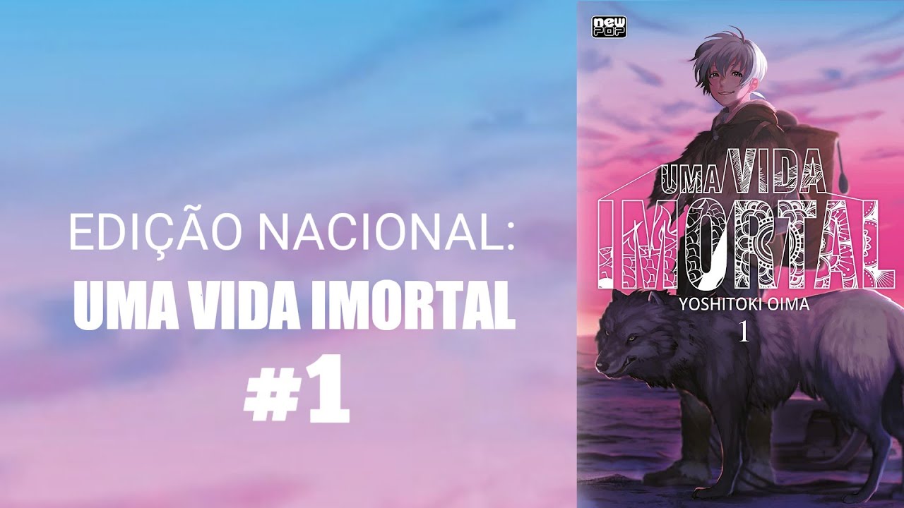 UMA VIDA IMORTAL (TO YOUR ETERNITY) - VOLUME 08