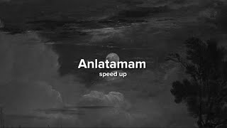 Anlatamam (speed up) [uyku mood'u, ders çalışma mood'u] Resimi