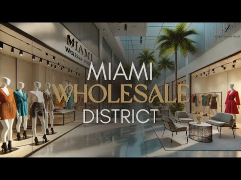Miami Fashion District Wholesale Secrets You NEED to Know
