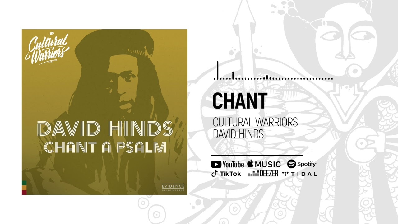 Watch David Hinds & Cultural Warriors - Chant (Official Audio) on YouTube Watch David Hinds & Cultural Warriors - Chant (Official Audio) on YouTube