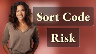 Can Sharing Your Bank Sort Code Allow Unauthorized Access?