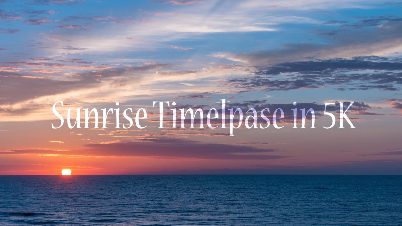 Sunrise on Ocean Timelaspse in 5K