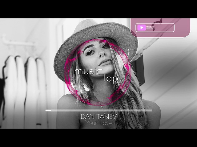 Dan Tanev - Your Love class=