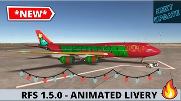 RFS 1.5.0 leak - ANIMATED LIVERY!  🎄 🎄
