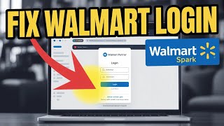How to Fix Walmart Connect Login Problems – Partner Access Errors