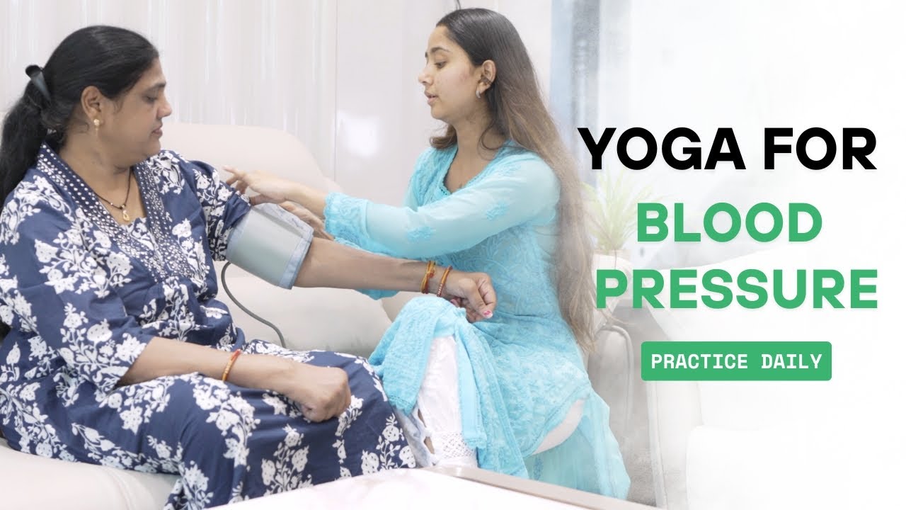 Yoga for Blood Pressure | Yoga for everyday