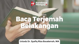 Baca Terjemahan Belakangan, Bolehkah? - Ustadz Dr. Syafiq Riza Basalamah, MA