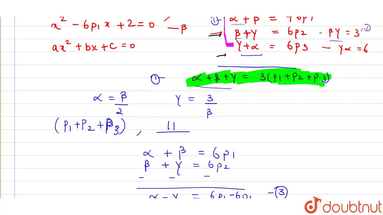 If Alpha Beta Roots Of X 2 6p 1 X 2 0 Beta Gamma Are Roots Youtube
