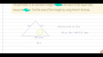 The perimeter of an isosceles triangle is 30 cm and each of the equal sides measures 12 cm. Fin...