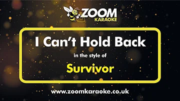 Survivor - I Can't Hold Back - Karaoke Version from Zoom Karaoke