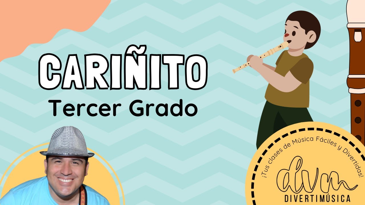 🎶Sesión 8 - Cariñito | Tercer Grado | Flauta Dulce | Divertimúsica