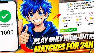 PLAYING ONLY HIGH' ENTRY FEES MATCHES FOR 24 HOURS BY PLAYING SOLO TOURNAMENT 🥳