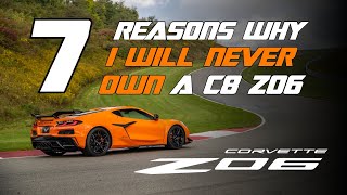 7 Reasons Why I Will Never Buy A C8 Z06 by Koby Spurgin 8,267 views 1 year ago 9 minutes, 46 seconds