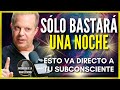 REPROGRAMACIÓN DEL SUBCONSCIENTE EN 1 NOCHE | TU MENTE NO VOLVERÁ A SER LA MISMA - Dr. Joe Dispenza