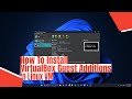 How To Install VirtualBox Guest Additions in Linux VM