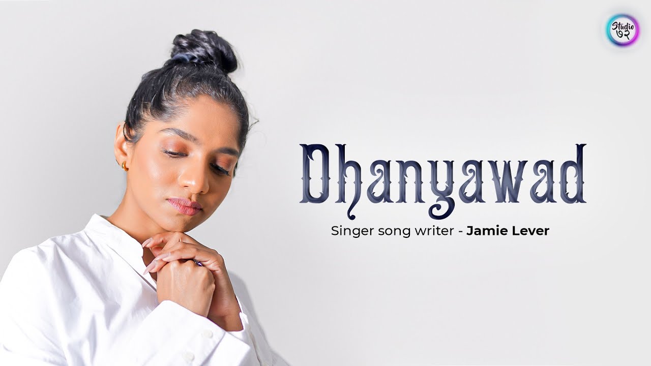 DHANYAWAD | Jamie Lever | Lyric Video - YouTube