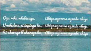 Ngorora ngende (lyrics) -Association culture Abagumyabanga