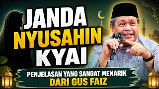 Janda Nyusahin Kyai  Penjelasan Yang Sangat Menarik Dari Gus Faiz gusfaiz dakwahislami fypp