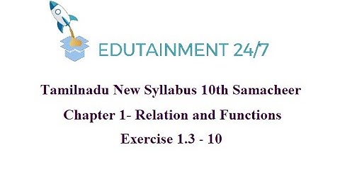TN Samacheer 10th std Maths syllabus|Relations and Functions|Exercise 1.3 -10 Solution|Ex 1.3 sum 10