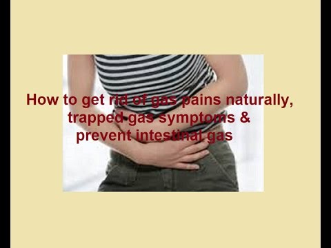 how-to-get-rid-of-gas-pains-naturally,trapped-gas-symptom-&-prevent-intestinal-gas