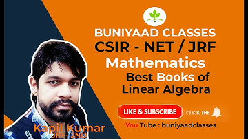 Best Linear Algebra book for CSIR-NET/JRF, GATE Mathematics Exam
