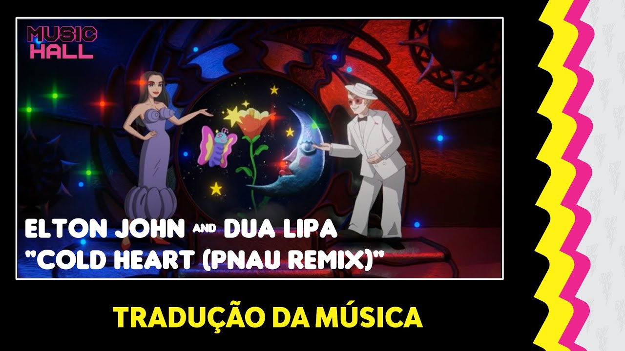 cold heart elton john e dua lipa tradução