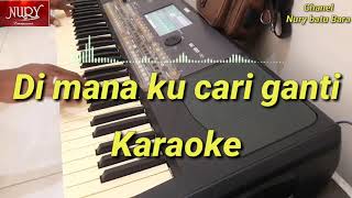 Video thumbnail of "Dimana kan Kucari Ganti KARAOKE || P Ramlee"