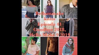 Knitting VLOG | Episode 41 | Goodbye 2018, Hello MAKE 9 2019