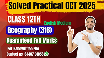 NIOS Geography  (316) |Solved Practical File| Oct 2025| Class 12th| English Medium |2024-25