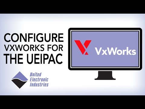 Configuring VxWorks for UEI Hardware