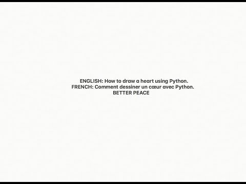 How to impress your girl by creating a heart using Python | Better Peace | Love | Heart | Coding