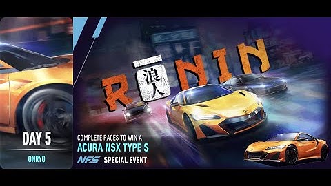 Acura NSX Type S | Ronin | Need For Speed: No Limits | Day 5