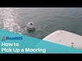 How To Pick Up A Boat Mooring BoatUS How To Pick Up A Boat Mooring BoatUS
