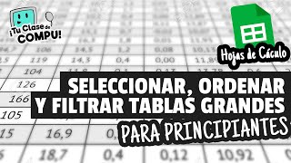 Hojas de Cálculo - Seleccionar, Ordenar y Filtrar para Principiantes - TuClasedeCompu