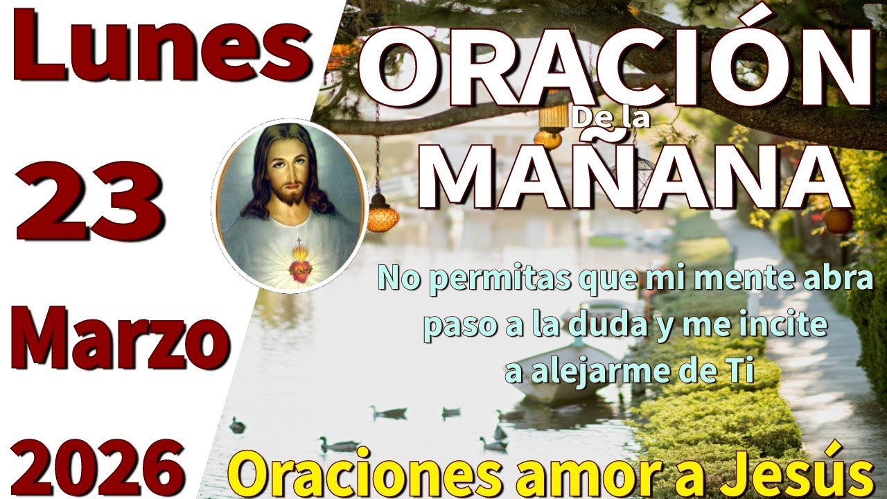 Oración de la mañana del día lunes 23 de marzo de 2026 -Isaías 30:21 ...