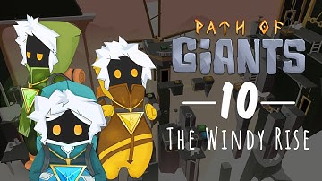 Path of Giants (Steam): Level 10 - The Windy Rise Official Walkthrough
