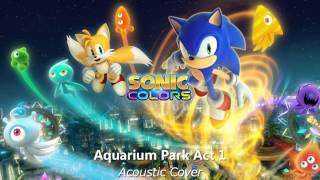 Aquarium Park Acoustic Remix - Sonic Colors | Laura Platt chords