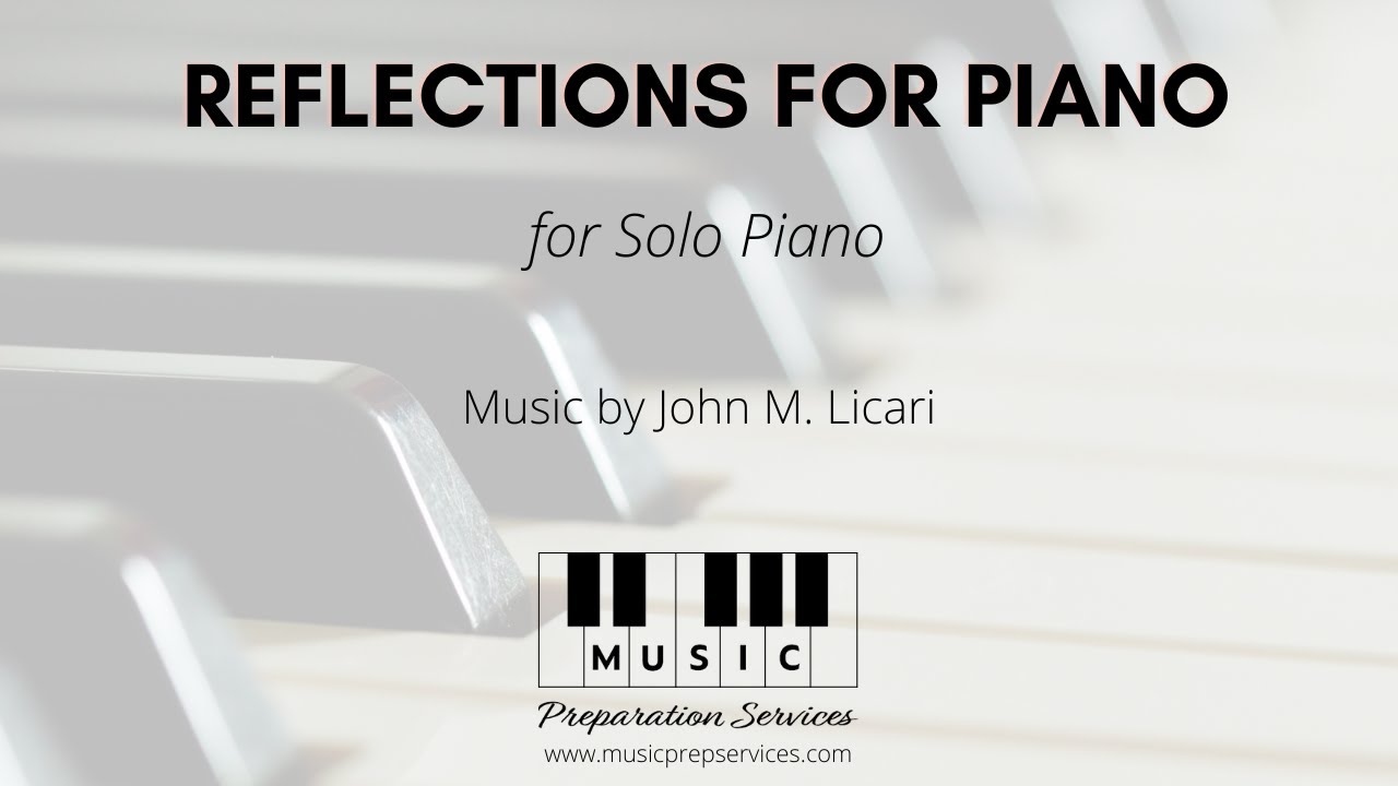 Reflections For Piano - John M. Licari (Solo Piano) - YouTube