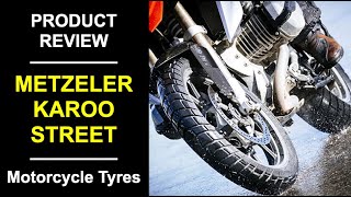 Motorcycle Tyre Review Metzeler Karoo Street