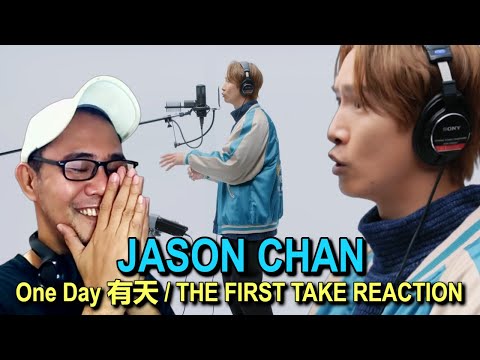 Jason Chan 陳柏宇 - One Day 有天 / THE FIRST TAKE REACTION