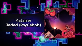 [Celeste Strawberry Jam OST] Kataiser - Jaded (PsyCabob)