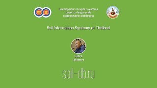 Soil Information Systems of Thailand. Satira Udomsri