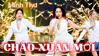 CHÀO XUÂN MỚI/ Minh Thu