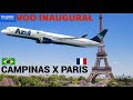 VOO INAUGURAL DA AZUL PARA PARIS CERIMÔNIA TOUR PELO AVIÃO VIAGEM VCP X ORY COM O A350 900