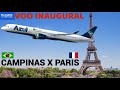 Voo inaugural da azul para paris  cerimnia  tour pelo avio  viagem vcp x ory com o a350900