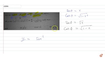 If ` y = sin^(-1) ( x sqrt(1-x) + sqrtx sqrt( 1- x^2) ) and (dy)/(dx) = 1/(2 sqrt(x(1-x)) )+ ...