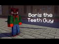 Boris the teeth guy all battles by anomaly foundation