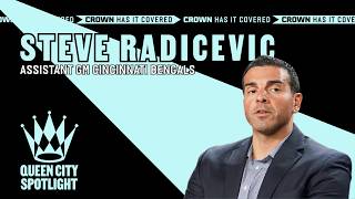 Steve Radicevic - Cincinnati Bengals Assistant GM | QUEEN CITY SPOTLIGHT