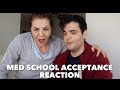 MED SCHOOL ACCEPTANCE REACTION