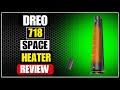 Dreo 718 Space Heater Review